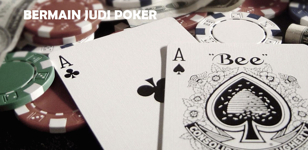 Tips Bermain Judi Poker Online Untuk Pemula